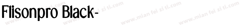 Flisonpro Black字体转换
